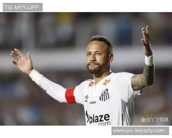 桑托斯总监透露内马尔季前备战已启动续约进展乐观